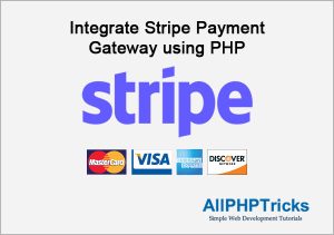 Integrate Stripe Payment Gateway using PHP